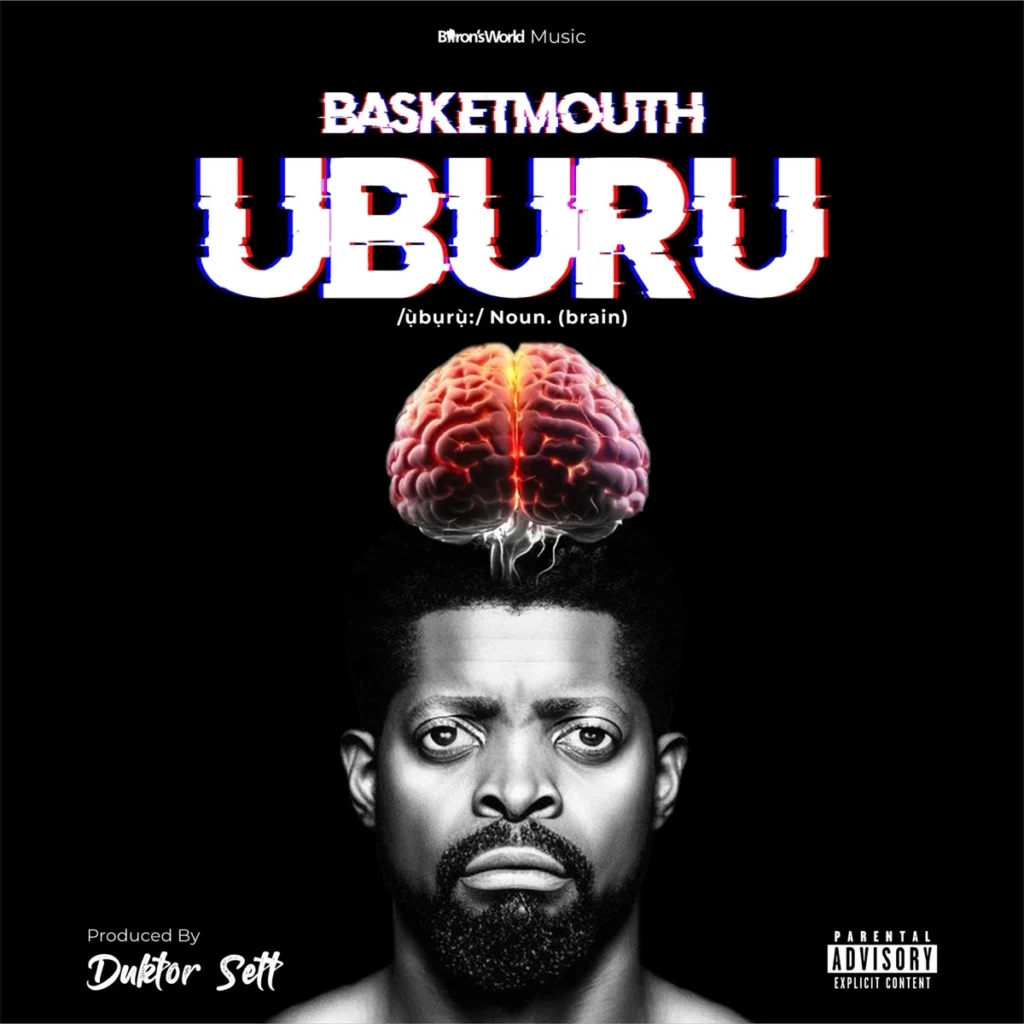 Basketmouth – Uburu (EP)