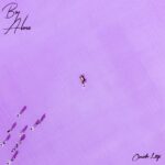 Omah Lay – Boy Alone Ep