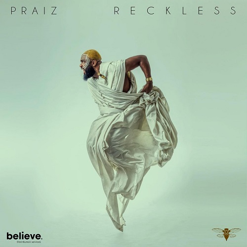 Praiz – Reckless Album