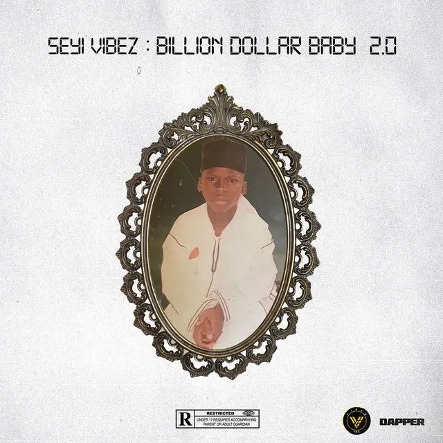Seyi Vibez – Billion Dollar Baby 2.0 (The Album Extension)