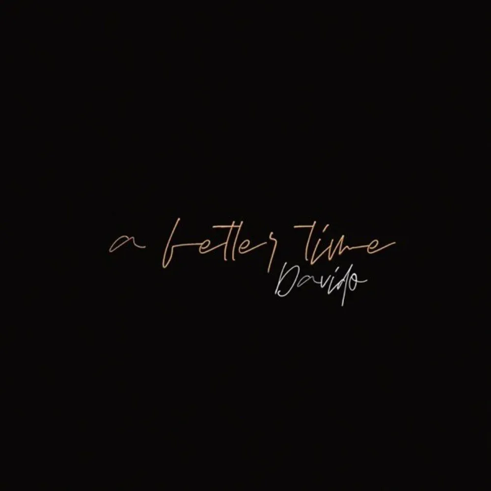 Davido – A Better Time Album