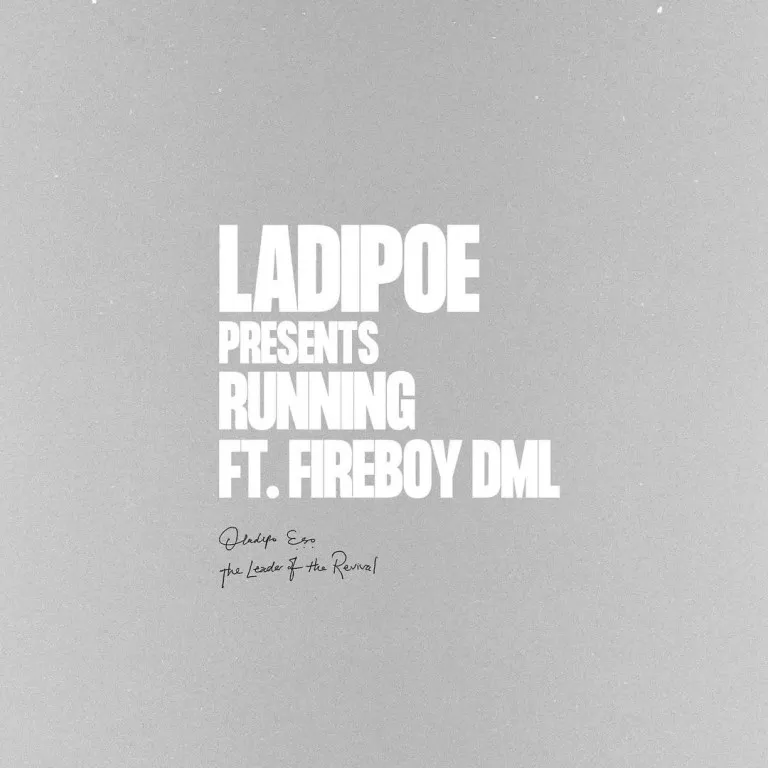 LadiPoe Ft. Fireboy DML – Running