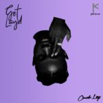 Omah Lay - Get Layd Ep