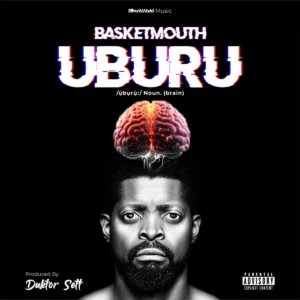 Basketmouth – Uburu (EP)