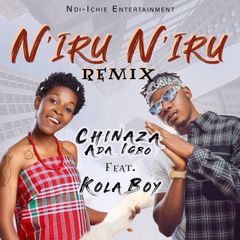 Chinaza Ada Igbo – Niru Niru (Remix) ft Kolaboy