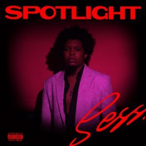 Sess – Spotlight (EP)