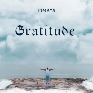 Timaya – Gratitude Album