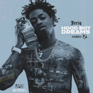 JeriQ – Hood Boys Dream