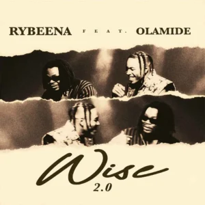 Rybeena – Wise 2.0 ft. Olamide