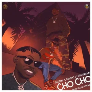 Zlatan ft. Davido, Mayorkun – Cho Cho
